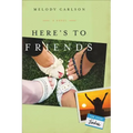 Here's to Friends