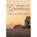 Pathway To Greatness