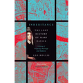 Inheritance: The Tragedy of Mary Davies: Property & Madness in Eighteenth-Century London