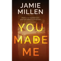 You Made Me