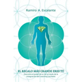 El regalo más grande eres tú: Descubre el poder de tu ser a través de la integración del coaching y el reiki