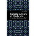 Kamala: A Story of Hindu Life