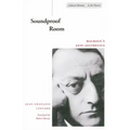 Soundproof Room: Malraux's Anti-Aesthetics