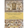 Pedagogy in Ancient Judaism and Early Christianity