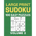 Large Print Sudoku - 100 Easy Puzzles - Volume 2 - One Puzzle Per Page - Puzzle Book for Adults