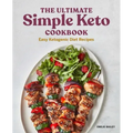 The Ultimate Simple Keto Cookbook: Easy Ketogenic Diet Recipes