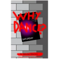 Why Dance?