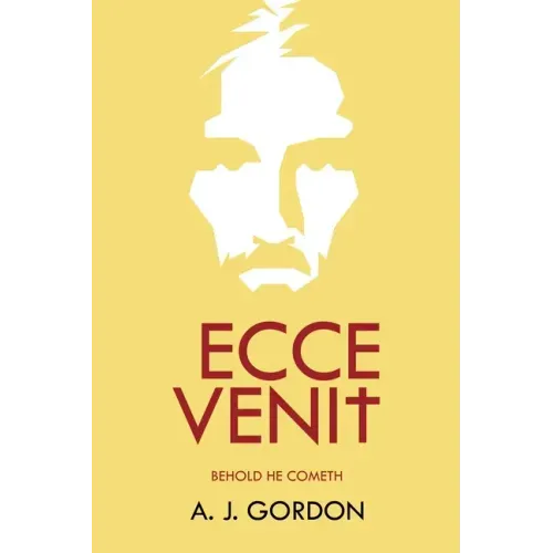 Ecce Venit: Behold He Cometh