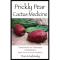Prickly Pear Cactus Medicine: Treatments for Diabetes, Cholesterol, and the Immune System