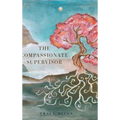 The Compassionate Supervisor