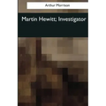 Martin Hewitt, Investigator