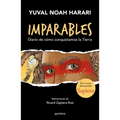 Imparables. Diario de Cómo Conquistamos La Tierra / Unstoppable Us: How Humans Took Over the World