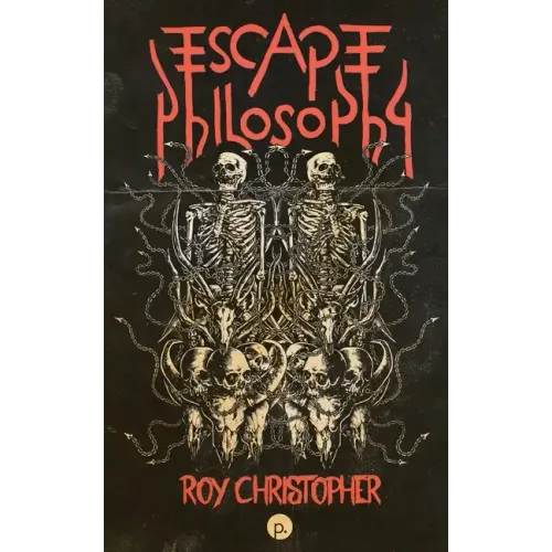 Escape Philosophy: Journeys beyond the Human Body
