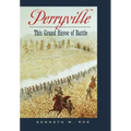 Perryville: This Grand Havoc of Battle