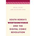 South Korea's Webtooniverse and the Digital Comic Revolution