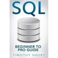 SQL: Beginner to Pro Guide