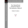 The Colonial Period of American History: The Settlements Volume II