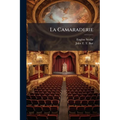 La Camaraderie