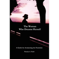 The Woman Who Dreams Herself