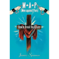 M*a*p (Men Against Porn): How to Break the Chains