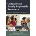 Culturally and Socially Responsible Assessment: Theory, Research, and Practice
