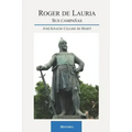 Roger de Lauria: Sus campañas