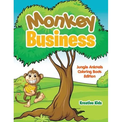 Monkey Business: Jungle Animals Coloring Book Edition