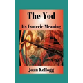 The Yod: Its Esoteric Meaning