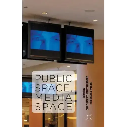 Public Space, Media Space