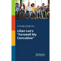 A Study Guide for Lilian Lee's "Farewell My Concubine"