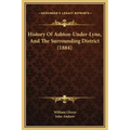 History Of Ashton-Under-Lyne, And The Surrounding District (1884)