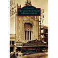 Chicago Movie Palaces of Balaban and Katz