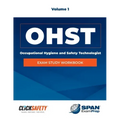 Occupational Health & Safety Technologist (Ohst) Exam Study Workbook Vol 1: Revised