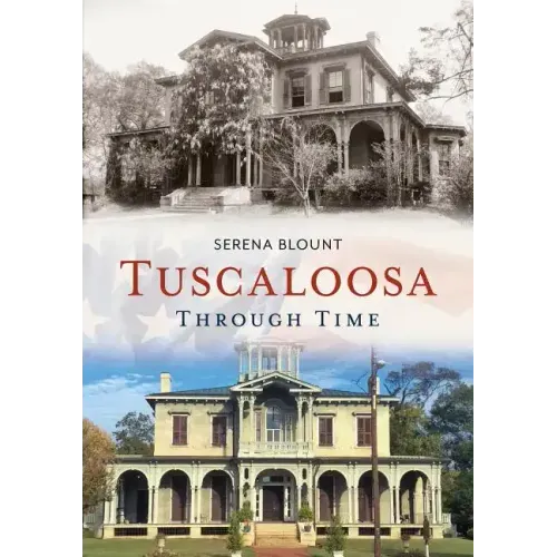 Tuscaloosa Through Time