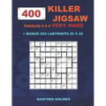 400 KILLER JIGSAW puzzles 9 x 9 VERY HARD + BONUS 250 LABYRINTH 22 x 22: Sudoku Very Hard level and Maze puzzle very hard levels