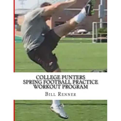 College Punters Spring Football Practice Workout Program