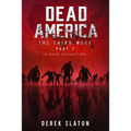 Dead America The Third Week Part One - 6 Book Collection