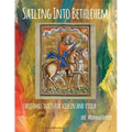 Sailing Into Bethlehem, Christmas Duets for Violin and Viola