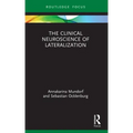 The Clinical Neuroscience of Lateralization