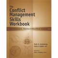 The Conflict Management Skills Workbook: Self-Assessments, Exercises & Educational Handouts