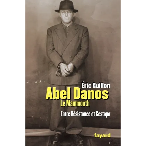 Abel Danos le Mammouth