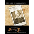 The Complete Romeo and Juliet: An Annotated Edition of the Shakespeare Play