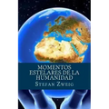 Momentos estelares de la Humanidad