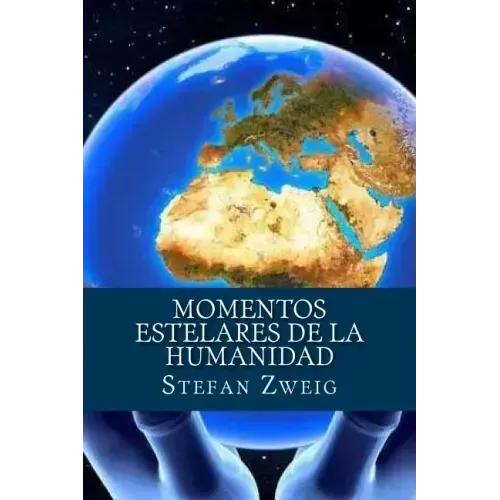 Momentos estelares de la Humanidad
