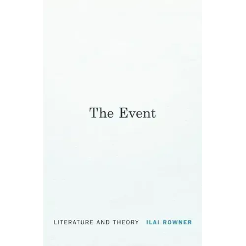 The Event: Literature and Theory