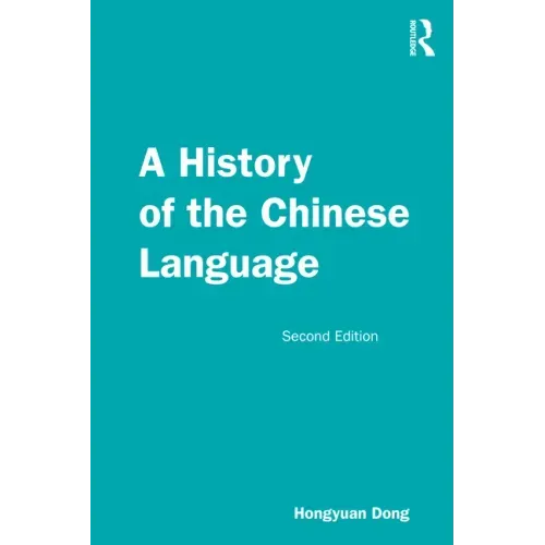 A History of the Chinese Language