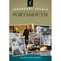 Legendary Locals of Portsmouth, New Hampshire