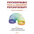 Psychodynamic Child and Adolescent Psychotherapy: Theories and Methods