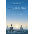 Disconnected: The Roots of Human Cruelty and How Connection Can Heal the World