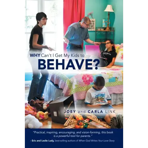 Why Can't I Get My Kids to Behave?